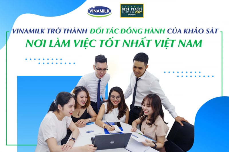 Vinamilk là đối tác đồng hành cũng khảo sát Nơi làm việc tốt nhất Việt Nam năm 2021. Ảnh: TL.