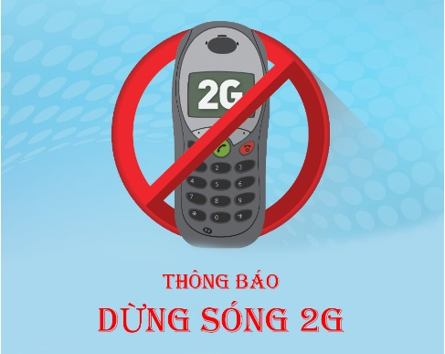 Sóng 2G ở Việt Nam sẽ bị tắt hoàn toàn vào tháng 9/2024.