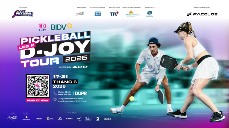 Phúc Huỳnh sẽ tham gia giải đấu BIDV CUP 2026 | D-Joy Pickleball Tour Leg 2 diễn ra từ ngày 17 đến 21.6.2026 sắp tới