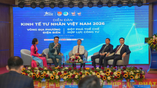 Diễn đàn Kinh tế Tư nhân Việt Nam 2026 tại tỉnh Điện Biên: Đột phá thể chế - Hợp lực công tư